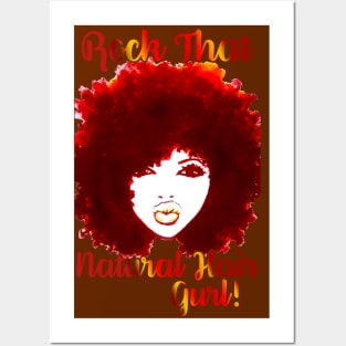 ROCK THAT NATURAL HAIR GURL! Posters and Art